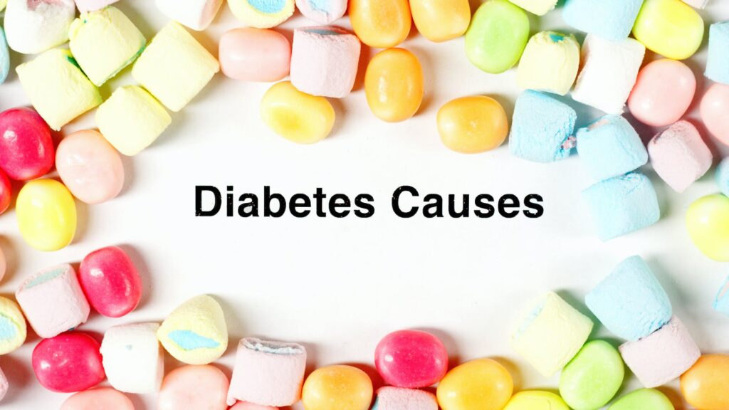 Causes of diabetes